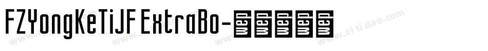 FZYongKeTiJF ExtraBo字体转换